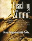 Reaching the Summit Implementation Guide: Study & Implementation Guide By George L. Yates Cover Image
