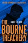 Robert Ludlum'st the Bourne Treachery (Jason Bourne) By Brian Freeman Cover Image