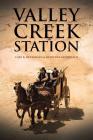 Valley Creek Station By Herschel McDonald, Carl B. McDonald Cover Image