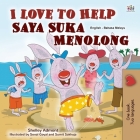I Love to Help (English Malay Bilingual Book for Kids) By Shelley Admont, Kidkiddos Books Cover Image