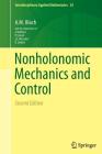 Nonholonomic Mechanics and Control (Interdisciplinary Applied Mathematics #24) By John Baillieul (Other), A. M. Bloch, Peter Crouch (Other) Cover Image
