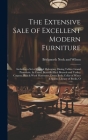 The Extensive Sale of Excellent Modern Furniture: Including a set of Capital Mahogany Dining Tables; Grand Pianoforte, by Erard; Beautiful Rich Brusse Cover Image