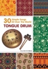 Tongue Drum 30 Simple Songs - All Over the World: Play by Number Cover Image