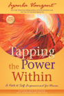 Tapping the Power Within: A Path to Self-Empowerment for Women: 20th Anniversary Edition Cover Image