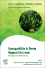 Nanoparticles in Green Organic Synthesis: Strategy Towards Sustainability Cover Image