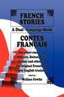 French Stories / Contes Français (A Dual-Language Book) (English and French Edition) By Wallace Fowlie (Editor) Cover Image