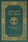 God and His Word: A Devotional Commentary in Psalm 119 Cover Image