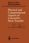 Physical and Computational Aspects of Convective Heat Transfer (Springer Study Edition) Cover Image