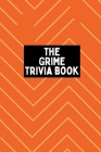 The Grime Trivia Book: 600+ quiz questions + more covering 20 years of Grime Cover Image