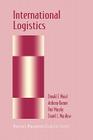 International Logistics (Chapman & Hall Materials Management/Logistics) By Donald F. Wood, Anthony Barone, Paul Murphy Cover Image