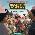 Dungeons & Dragons: A Goblin Problem By Diane Walker, Imani Parks (Read by) Cover Image