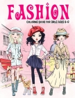 Fashion Coloring Book for Girls Ages 8-12: Gorgeous Beauty Style Fashion Design Coloring Book for Kids, Girls and Teens (Kids Coloring Books #13) Cover Image