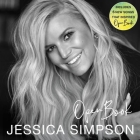 Open Book: A Memoir By Jessica Simpson (Read by), Kevin Carr O'Leary (Contribution by) Cover Image