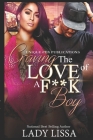 Craving the Love of a F**k Boy By Maria Harrison (Editor), Lady Lissa Cover Image