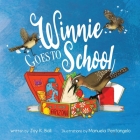 Winnie Goes to School By Joy K. Ball, Manuela Pentangelo (Illustrator) Cover Image