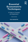 Essential Econometric Techniques: A Guide to Concepts and Applications By Elia Kacapyr Cover Image