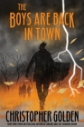 The Boys Are Back In Town By Christopher Golden (Artist), Peter Bergting (Artist) Cover Image