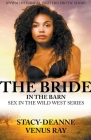 The Bride in the Barn By Stacy-Deanne, Venus Ray Cover Image
