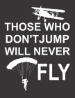 Fallschirmspringer Logbuch: ♦ Sprungbuch für alle Skydiver und Fallschirmjäger ♦ Vorlage für über 100 Sprünge ♦ großzügiges A4+ Cover Image