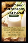 Your 7-Day Osteoporosis Diet Plan: All you need to know about osteoporosis diet plan and treatments Cover Image