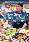 How Greek Immigrants Made America Home By Cyrée Jarelle Johnson Cover Image