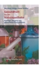 Gesundheit Aus Der Naturapotheke: Richtiger Umgang Mit Pflanzlichen Arzneimitteln Cover Image