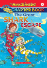 The Great Shark Escape (The Magic School Bus: Chapter Book #7) (The Magic School Bus, A Science Chapter Book) By Eva Moore, Jennifer Johnston, Ted Enik (Illustrator) Cover Image