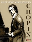 Chopin Frederic SHEET MUSIC Solo Piano Miscellaneous: Variations Brillantes in B flat major Bolero in A minor Tarantelle in A flat major Allegro de Co By Frederic Chopin Cover Image