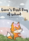 Luna's First Day of School: Apraxia Awareness kids story/Activity book Cover Image