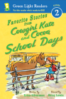 Favorite Stories from Cowgirl Kate and Cocoa: School Days By Erica Silverman, Betsy Lewin (Illustrator) Cover Image