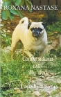 Conversations with My Dog By Roxana Nastase Cover Image