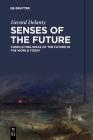 Senses of the Future: Conflicting Ideas of the Future in the World Today Cover Image