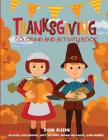 Thanksgiving Coloring Book and Activity Book for Kids (Kids Thanksgiving Books) Cover Image