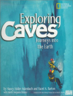 Exploring Caves: Journeys into the Earth Cover Image