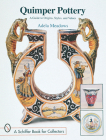 Quimper Pottery: A Guide to Origins, Styles, and Values Cover Image
