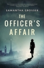 The Officer's Affair: A novel of World War II Cover Image