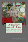A Journey toward Home: Soul Travel from Advent through Epiphany By Christine Sine, Kristin Carroccino Cover Image