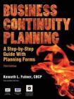 Business Continuity Planning: A Step-By-Step Guide with Planning Forms, 3rd Edition Cover Image