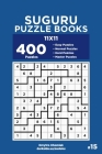 Suguru Puzzle Books - 400 Easy to Master Puzzles 11x11 (Volume 15) By Dart Veider, Dmytro Khomiak Cover Image