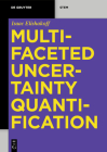 Multifaceted Uncertainty Quantification By Isaac Elishakoff Cover Image