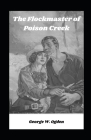 The Flockmaster of Poison Creek illustrated Cover Image