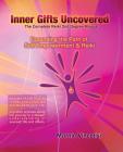 Inner Gifts Uncovered: Expanding the Path of Self Empowerment & Reiki Cover Image