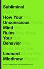 Subliminal: How Your Unconscious Mind Rules Your Behavior Cover Image