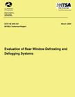 Evaluation of Rear Window Defrosting and Defogging Systems: NHTSA Technical Report DOT HS 809 724 By Department of Transportation National H. Cover Image