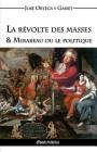 La révolte des masses & Mirabeau ou le politique By José Ortega Y. Gasset Cover Image