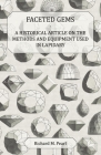 Faceted Gems - A Historical Article on the Methods and Equipment Used in Lapidary By Richard M. Pearl Cover Image