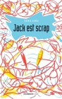 Jack est scrap By Denis Lord Cover Image