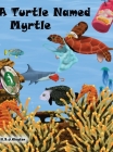 A Turtle Named Myrtle Cover Image