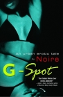 G-Spot: An Urban Erotic Tale By Noire Cover Image