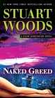 Naked Greed: A Stone Barrington Novel By Stuart Woods Cover Image